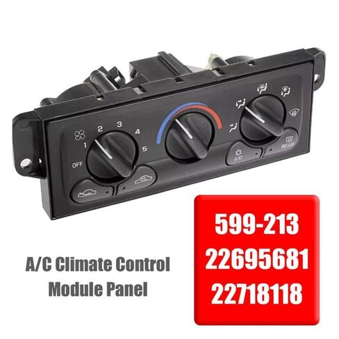 لوحة وحدة التحكم في المناخ للسيارة A/C 599-213 22695681 22718118 متوافقة مع أنظمة تكييف هواء المركبات in Kuwait