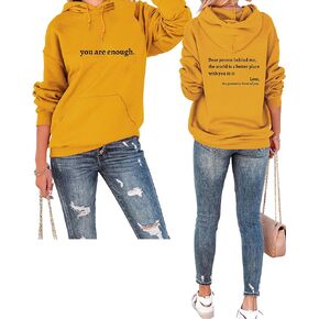 You Are Enough Hoodie For Women Mental Health Dear Person Behind Me Hooded Sweatshirt Casual Long Sleeve Pullover Top