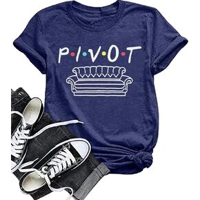 Pivot Shirt for Women Pivot Friends Tshirt Pivot Pivot Pivaht Friends TV Show Letter Print Tee Shirts Top