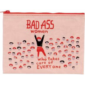 Blue Q Zipper Pouch, Bad Ass Woman Who Takes Care of Everyone. Made from 95% Recycled Material, 7.25" h x 9.5" w, Colorful Chunky Zipper (Pink)