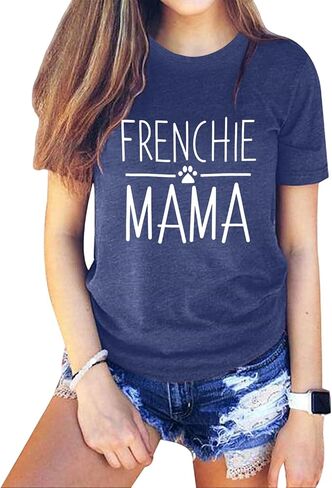 Frenchie Mama Shirt Dog Mom Funny Graphic Tees Womens Letter Print Casual Short Sleeve T-Shirt Tees Tops in Kuwait