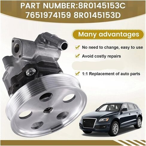 Car Power Steering Pump 8R0145153 7651974159 Compatible For Q5 2.0TFSI 8R0145153C 8R0145153D 8R0145153A 8R0145153B 7651974146 in Saudi Arabia