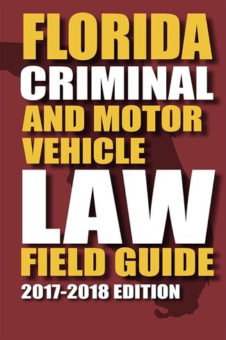 Florida Criminal Law and Motor Vehicle Field Guide (2017) in Saudi Arabia