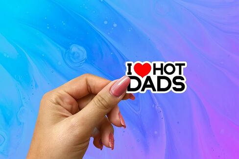 I Love Hot Dads Sticker - 3 Pack Sticker Set - Funny Laptop Water Bottle Tumbler Car Truck Tablet Phone Gift Wall Window Sticker (2 Inches (Small)) in Saudi Arabia
