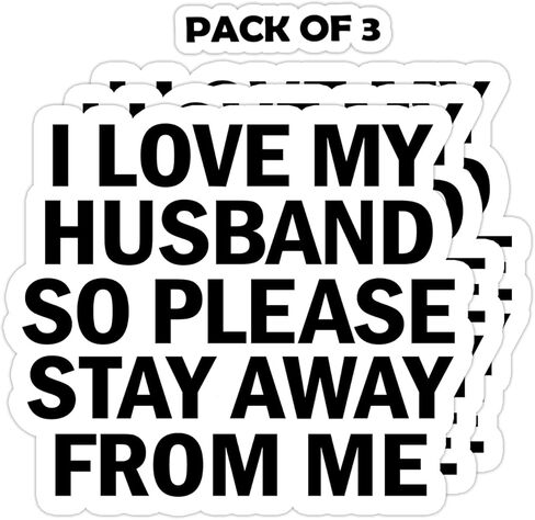 I Love My Husband Stay Away From My Wife Sticker, 3CT Laptop Water Bottle Tumbler Car Truck Bumper Tablet Phone Gift Wall Window Sticker (2 Inches (Small)) in Saudi Arabia