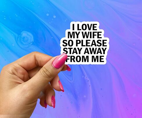 I Love My Wife Stay Away From My Husband Sticker, 3CT Laptop Water Bottle Tumbler Car Truck Bumper Tablet Phone Gift Wall Window Sticker (2 Inches (Small)) in Saudi Arabia