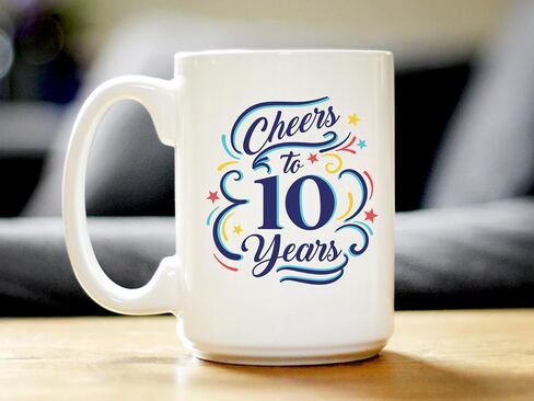 Cheers to 10 Years - هدايا كوب القهوة للنساء والرجال - ديكور حفلة الذكرى السنوية العاشرة - كوب سيراميك أبيض كبير بوزن 15 أونصة in Kuwait