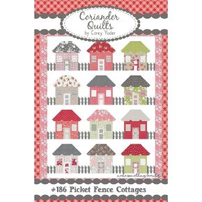 نمط لحاف المنازل الريفية من Picket Fence من تصميم Corey Yoder من Coriander Quilts # 186
