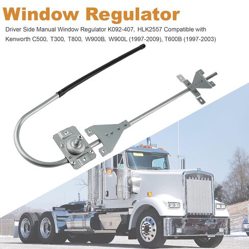 منظم النافذة اليدوي لجانب السائق K092-407، HLK2557 متوافق مع Kenworth C500، T300، T800، W900B، W900L (1997-2009)، T600B (1997-2003) in Saudi Arabia