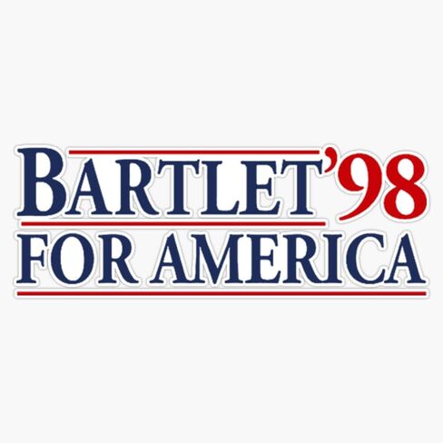 West Wing Bartlet For America 1998 West Wing Bartlet For America 1998 Sticker Bumper Sticker Vinyl Decal 5" in Saudi Arabia