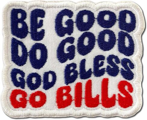 Be Good Do Good God Bless Go Bills Patch مشجعي رياضة كرة القدم 3 بوصات خياطة/كي على رقعة مطرزة للقبعات والحقائب وحقائب الظهر والقبعة والسترات والزي الموحد DIY من PVC هدايا لها 3 بوصات in Kuwait