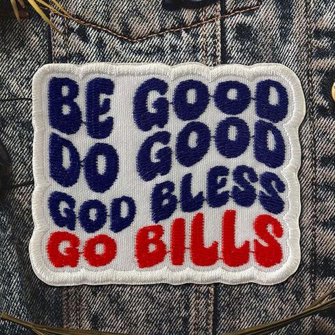 Be Good Do Good God Bless Go Bills Patch مشجعي رياضة كرة القدم 3 بوصات خياطة/كي على رقعة مطرزة للقبعات والحقائب وحقائب الظهر والقبعة والسترات والزي الموحد DIY من PVC هدايا لها 3 بوصات in Kuwait