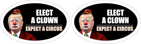 *Oval Car Magnet* Trump 2020 Elect A Clown Expect A Circus Dump Trump TO414 in Saudi Arabia