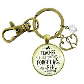 Teacher Keychain I Will Never Forget Inspirational Treasured Life Jewelry Appreciation Gift
