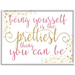 Stupell Industries Being Yourself Is Prettiest Phrase Framed Wall Art, Design by Alli Rogosich