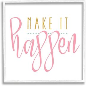 لوحة فنية جدارية مؤطرة بعبارة Make It Happen من شركة Stupell Industries، تصميم بواسطة Alli Rogosich