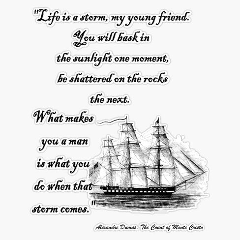 MAGNET Alexandre Dumas Quote from Count of Monte Cristo Life is a storm DUM3302 Magnet Vinyl Magnetic Sticker Size 5" in Saudi Arabia