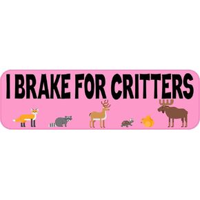 StickerTalk I Brake for Critters Magnet, 10 inches by 3 inches in Kuwait