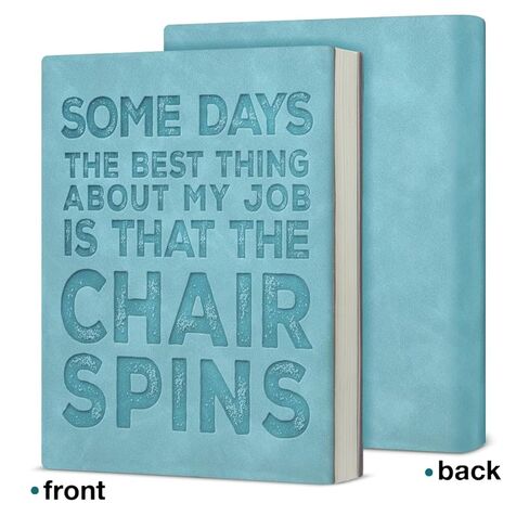 Funny Notebook for Work Sarcastic Some Days the Best Thing About My Job Is That the Chair Spins Journal Gift for Coworker Team Member Employee in Saudi Arabia