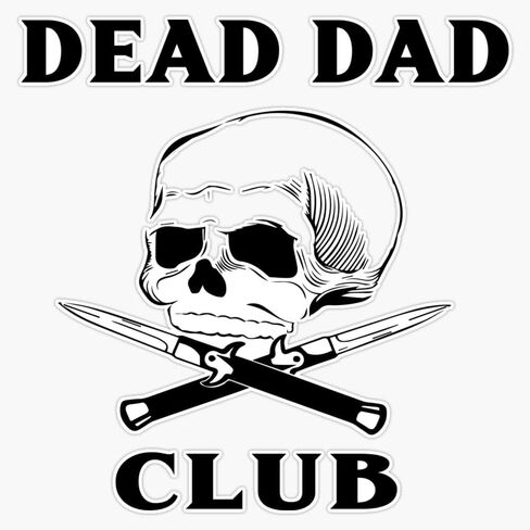 Dead Dad Club Sticker Vinyl Waterproof Sticker Decal Car Laptop Wall Window Bumper Sticker 5" in Saudi Arabia