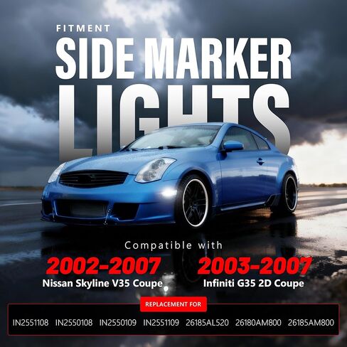 LED Front Side Marker Light Pair Compatible with 2003-2007 Infiniti G35 2D Coupe/2002-2007 Nissan Skyline V35 Coupe Replacement for IN2551108 IN2550108 Clear Lens White LED in Saudi Arabia