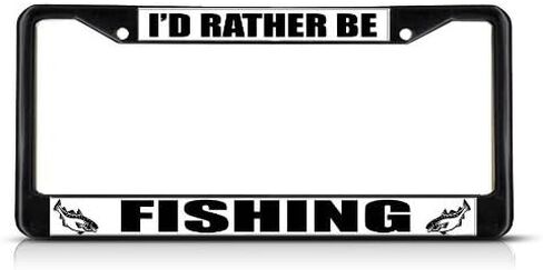 I'd Rather Be Fishing License Plate Frame Tag Holder Cover in Saudi Arabia
