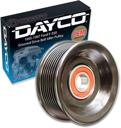 Dayco Grooved Pulley Drive Belt Idler Pulley compatible with Ford F-350 7.3L V8 1995-1997 in Saudi Arabia