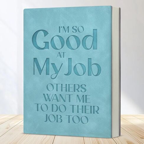 Funny Office Notebook for Work Sarcastic I'm So Good at My Job Journal Gift for Coworker Employee Boss in Saudi Arabia