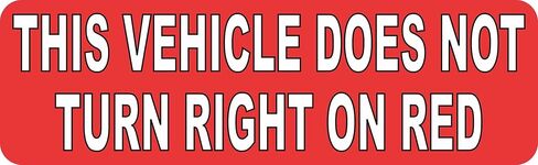 StickerTalk This Vehicle Does Not Turn Right on Red Magnet, 10 inches by 3 inches in Saudi Arabia