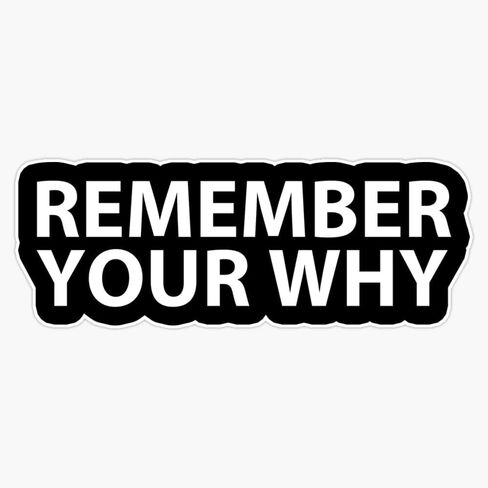 Remember Your Why - Remember Your Why Quotes - Motivational Quote - Black Sticker Vinyl Waterproof Sticker Decal Car Laptop Wall Window Bumper Sticker 5" in Saudi Arabia