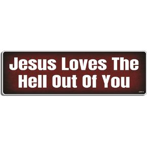 Gear Tatz - Jesus Loves The Hell Out of You - Christian Bumper Sticker - 3 x 10 inches - Professionally Made in The USA (Vinyl,X1)