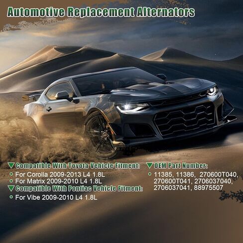 المولد 11385 متوافق مع تويوتا كورولا 2009-2013، لتويوتا ماتريكس 2009-2010، لبونتياك فيبي 2009-2010 L4 1.8L استبدال مولدات السيارات 11577 27060-0T041 27060-0P150 in Kuwait