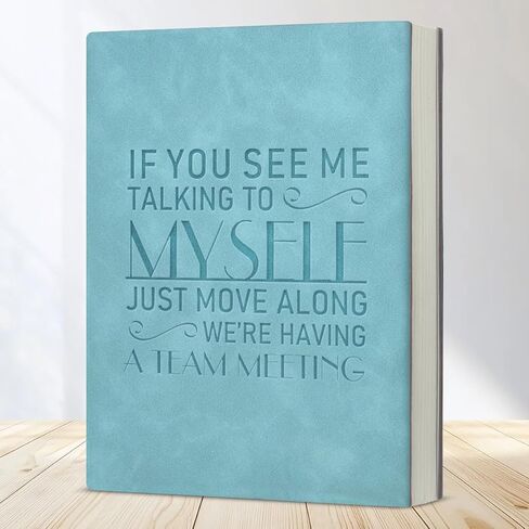 Funny Journal Notebook Gifts for Coworkers, If You See Me Talking to Myself Just Move Along We're Having a Team Meeting Leather Writing Notebook in Saudi Arabia