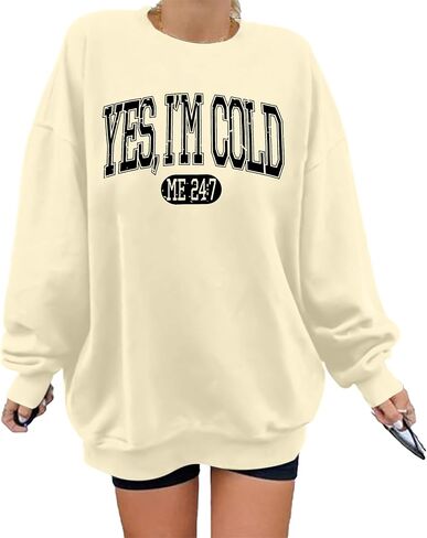ASTANFY Yes Im Cold Sweatshirt Women Graphic Sweatshirts Fall Long Sleeve Shirts in Kuwait
