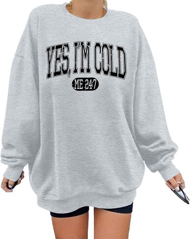 ASTANFY Yes Im Cold سويت شيرت نسائي برسومات جرافيكية، قمصان خريفية بأكمام طويلة in Kuwait
