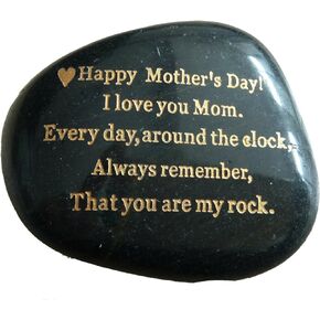Mothers Day Gifts from Daughter or Son "Happy Mother's Day. I love you mom. Everyday, Around the Clock, Always remember, That you are my rock." Engraved rock unique rare