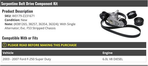 Serpentine Belt Kit - Compatible with 2003-2007 Ford F250 Super Duty 6.0L V8 Diesel (Single Alternator, Except F53 Stripped Chassis) in Saudi Arabia