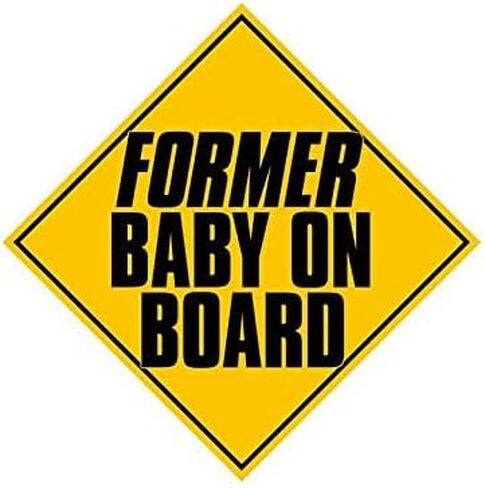 Magnet Former Baby On Board Magnet(Funny car Humor Decal) Size: 5 x 5 inch in Saudi Arabia