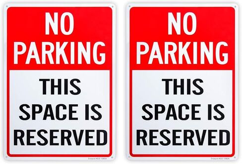 No Parking This Space is Reserved Sign - 10"x 14" - .040 Rust Free Aluminum – Reflective, UV Protected and Weatherproof in Kuwait