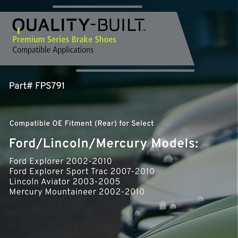QUALITY-BUILT Rear Parking Brake Shoes FPS791 Compatible with Ford Explorer 2002-2010, Ford Explorer Sport Trac 2007-2010, Lincoln Aviator 2003-2005, Mercury Mountaineer 2002-2010 in Saudi Arabia