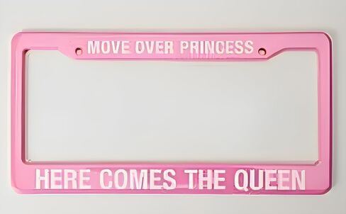 Queen License Plate Frame-Princess License Plate Frame-Move Over Princess Here Comes The Queen/Universal Size 12x6/Girl License Plate Frame/Cute,Cool,Funny License Plate Frames Girly in Saudi Arabia