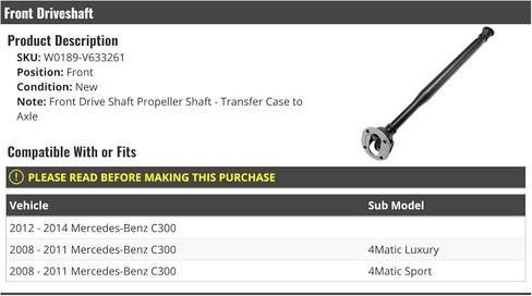 Front Driveshaft (Propeller Shaft) - Transfer Case to Axle - Compatible with 2008-2014 Mercedes-Benz C300 in Saudi Arabia