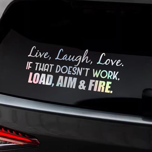 Live Laugh Love If That Doesn't Work Load Aim Fire Car Sticker Decal, Vinyl Funny Car Bumper Sticker, Car Exterior Decoration Accessories for Car, Truck, SUV, Walls, Windows, Laptop (White) in Saudi Arabia