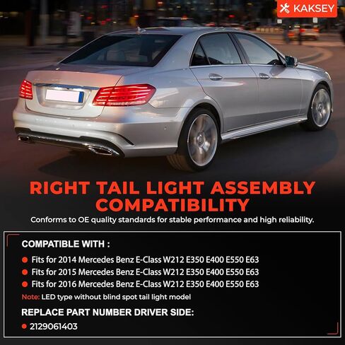 KAKSEY ضوء الذيل الخارجي متوافق مع مرسيدس بنز 2014-2016 E-Class W212 E350 E400 E550 E63، جانب الركاب الأيمن استبدال 2129061403 AMG مصباح الذيل الخلفي مصباح الخبز in Saudi Arabia