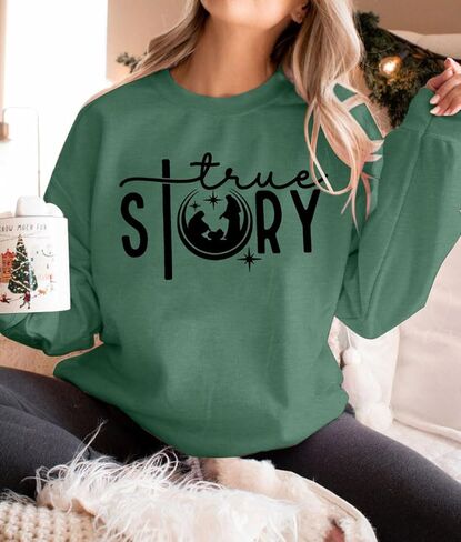 LOTUCY Christmas True Story Sweatshirt Women: Xmas Christian Shirt Jesus Faith Pullover Christ Crewneck Long Sleeve Shirt in Kuwait