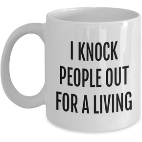 Anesthesiologist Mug, I Knock People Out for A Living Gift for Anesthesiologist, Anesthesiology Mug, Funny Anesthesia Mug, 11oz White Ceramic Coffee Cup