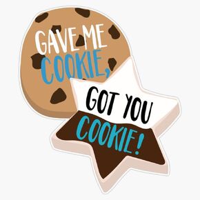 ملصق من الفينيل مطبوع عليه Gave Me Cookie, Got You Cookie New Girl Nick & Schmidt مقاس 5 بوصات in Kuwait