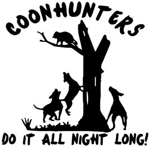 ملصق مطبوع عليه رسومات Coon Hunters Raccoon Sportsman Hunting - ملصق مقطوع بالقالب، فينيل عالي الجودة من الدرجة الأولى in Saudi Arabia