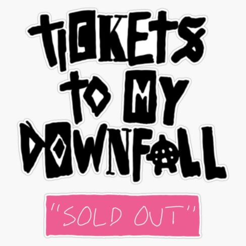 Magnet Tickets to My Downfall Sold Out Magnetic Vinyl Sticker 5" in Saudi Arabia