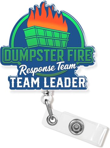 Dumpster Fires Response Team Badge Reel 1.6 Inches Funny Team Leader Fireman Meme Humor, ID Card Holders, Retractable Alligator/Belt Clip, Acrylic Material, Badge Accessories DIY for Nurse Teacher in Saudi Arabia